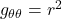 g_{\theta \theta} = r^2