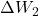 \Delta W_{2}