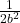 \frac{1}{2 b^2}