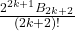 \frac{2^{2k+1} B_{2k+2}}{(2k+2)!}