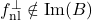 f_{\mathrm{nl}}^{\perp}\notin\mathrm{Im}(B)
