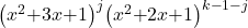 {\left(x^2\mathrm{+}3x\mathrm{+}1\right)}^j{\left(x^2\mathrm{+}2x\mathrm{+}1\right)}^{k\mathrm{-}1\mathrm{-}j}