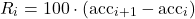 \begin{equation*}R_i = 100 \cdot (\text{acc}_{i+1} - \text{acc}_i)\end{equation*}