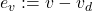 e_{v}:=v-v_{d}