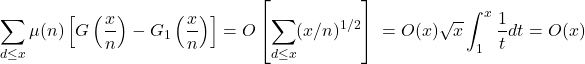 \[\sum_{d \leq x} \mu(n)\left[G\left(\frac{x}{n}\right)-G_1\left(\frac{x}{n}\right)\right] &= O\left[\sum_{d \leq x} (x/n)^{1/2}\right]\ &= O(x)\sqrt{x}\int_1^{x} \frac{1}{{t}} d t = O(x)\]