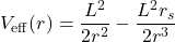 \begin{equation*}V_{\rm eff}(r) = \frac{L^2}{2 r^2} - \frac{L^2 r_s}{2 r^3}\end{equation*}