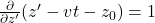 \frac{\partial}{\partial z'} (z' - vt - z_0)=1