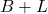 B+L