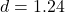 d = 1.24
