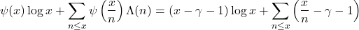 \begin{equation*} \psi(x) \log x+\sum_{n \leq x} \psi\left(\frac{x}{n}\right) \Lambda(n) = (x-\gamma-1) \log x +\sum_{n \leq x}\left(\frac{x}{n}-\gamma-1\right) \end{equation*}