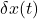 \delta x(t)