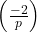 \left(\frac{-2}{p}\right)