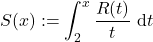 \begin{equation*}S(x):=\int_2^x \frac{R(t)}{t} \mathrm{~d} t\end{equation*}