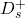 D_s^+