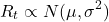 \begin{equation*}R_{t}\propto N(\mu ,\sigma ^{2})\end{equation*}