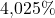 4{,}025\%