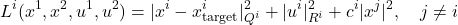 \begin{equation*}L^i(x^1, x^2, u^1, u^2) = |x^i - x^i_{\text{target}}|^2_{Q^i} + |u^i|^2_{R^i} + c^i|x^j|^2, \quad j \neq i\end{equation*}