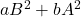 aB^2 + bA^2