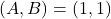 (A,B)=(1,1)