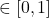 \in [0,1]