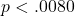 p < .0080
