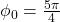 \phi_0 = \frac{5\pi}{4}