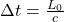 \Delta t=\frac{L_0}{c}