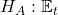 H_A: \mathbb{E}_t