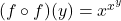 (f \circ f)(y) = x^{x^y}