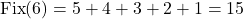\[\operatorname{Fix}(6)=5+4+3+2+1=15\]