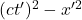 (ct')^2 - x'^2