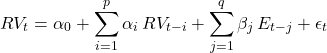 \[RV_t = \alpha_0 + \sum_{i=1}^{p} \alpha_i \, RV_{t-i} + \sum_{j=1}^{q} \beta_j \, E_{t-j} + \epsilon_t\]