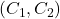 (C_1,C_2)