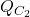 Q_{C_2}