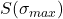 S(\sigma_{max})