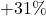 +31\%