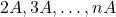 2A, 3A, \dots, nA