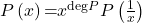 P\left(x\right)\mathrm{=}x^{\mathrm{deg}P}P\left(\frac{1}{x}\right)