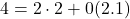 4 = 2 \cdot 2 + 0 (2.1)