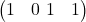 \begin{pmatrix} 1 & 0 \ 1 & 1 \end{pmatrix}