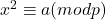 x^{2}\equiv a (mod p)