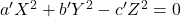 a'X^2 + b'Y^2 - c'Z^2 = 0