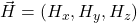 \vec{H}=(H_x, H_y, H_z)