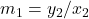 m_1=y_2/x_2