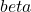 beta