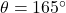 Rendered by QuickLaTeX.com \theta=165^{\circ}