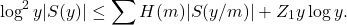 \begin{equation*}\log ^2 y|S(y)| \leq \sum H(m)|S(y / m)|+Z_1 y \log y .\end{equation*}