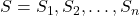 S={S_1,S_2,…,S_n}