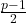 \frac{p-1}{2}