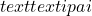 text{textipa{i}}